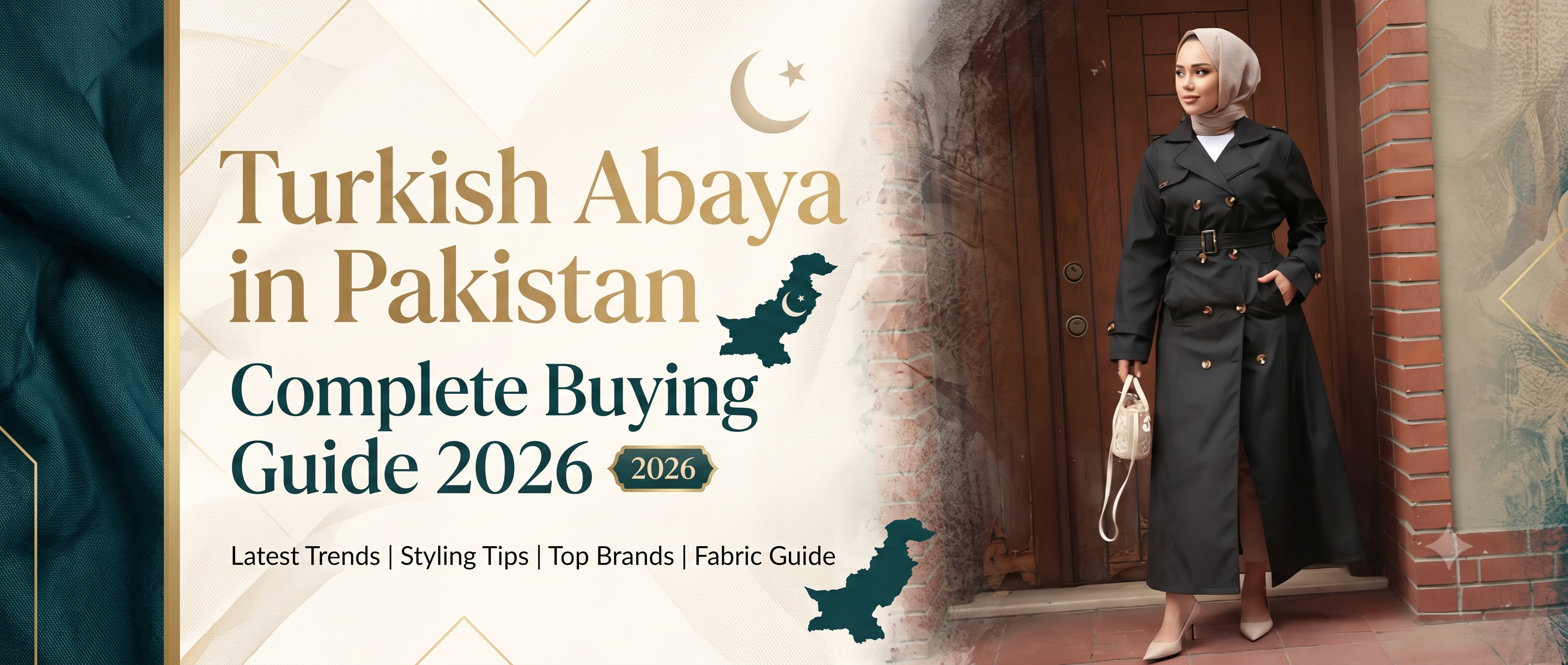 Turkish Abaya in Pakistan: Complete Buying Guide 2026